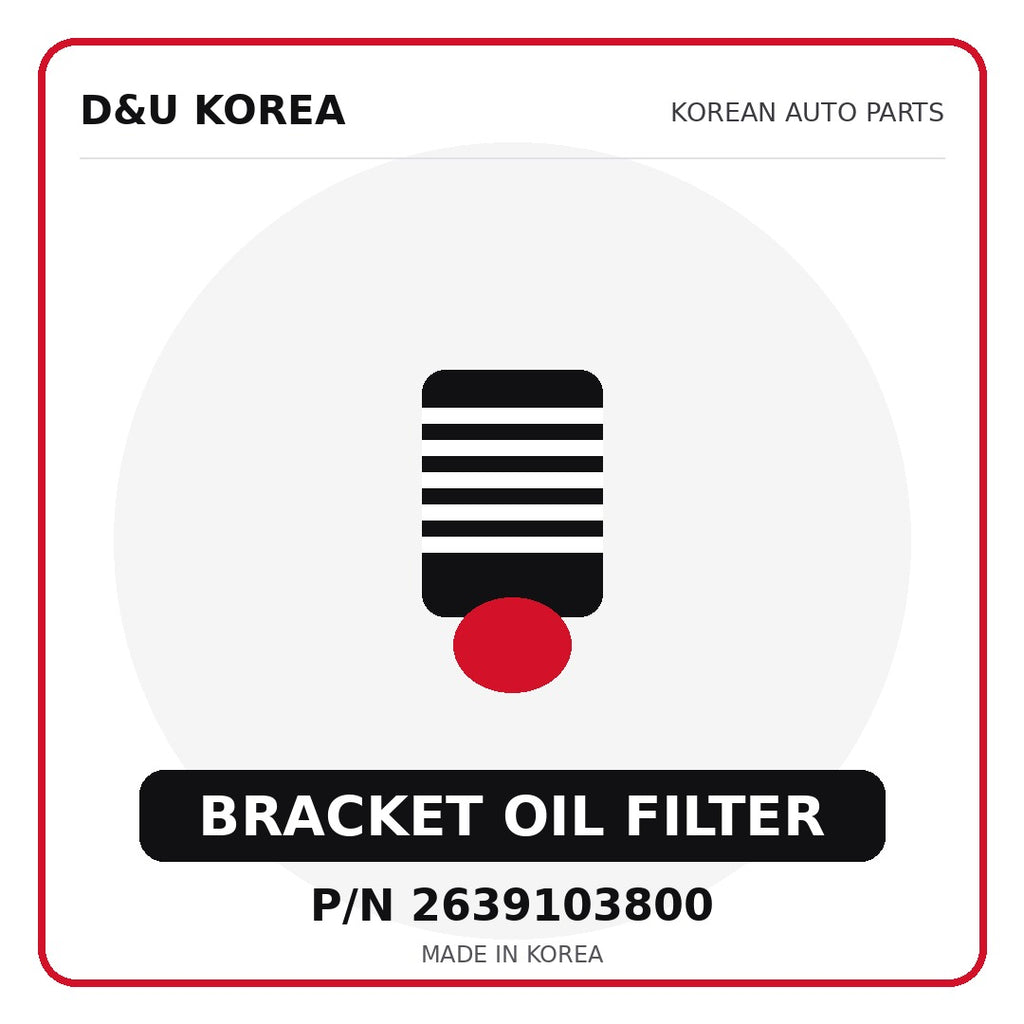 Genuine Mobis BRACKET OIL FILTER 2639103800 - Korean auto parts from D&U Korea