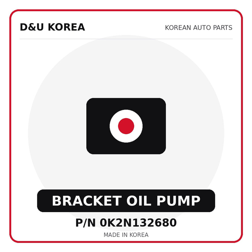 Genuine Mobis BRACKET OIL PUMP 0K2N132680 - Korean auto parts from D&U Korea