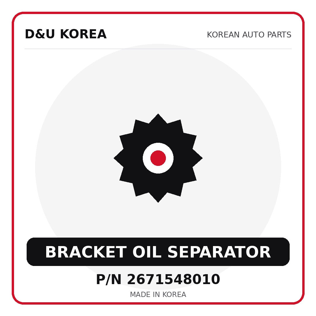Genuine Mobis BRACKET OIL SEPARATOR 2671548010 - Korean auto parts from D&U Korea