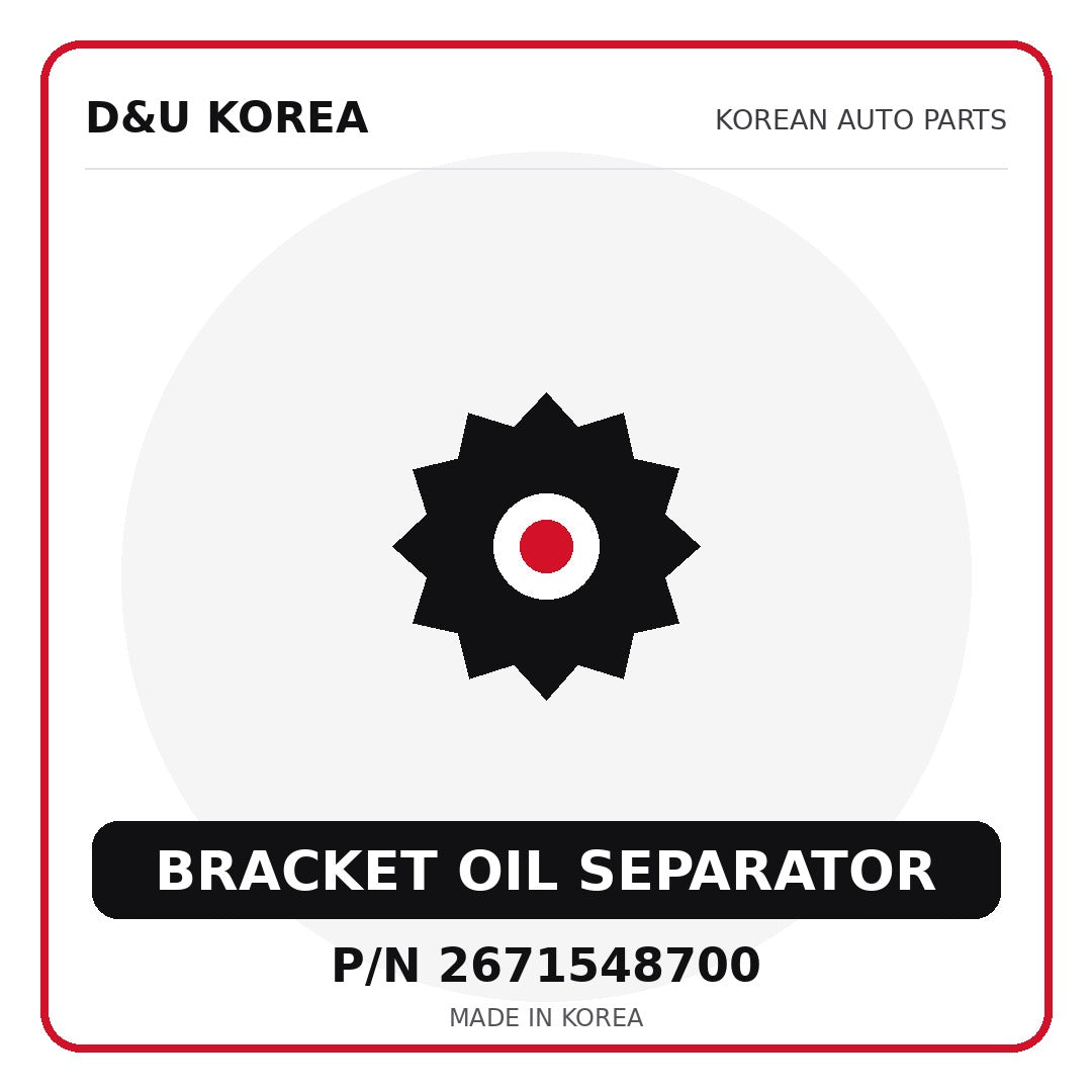 Genuine Mobis BRACKET OIL SEPARATOR 2671548700 - Korean auto parts from D&U Korea