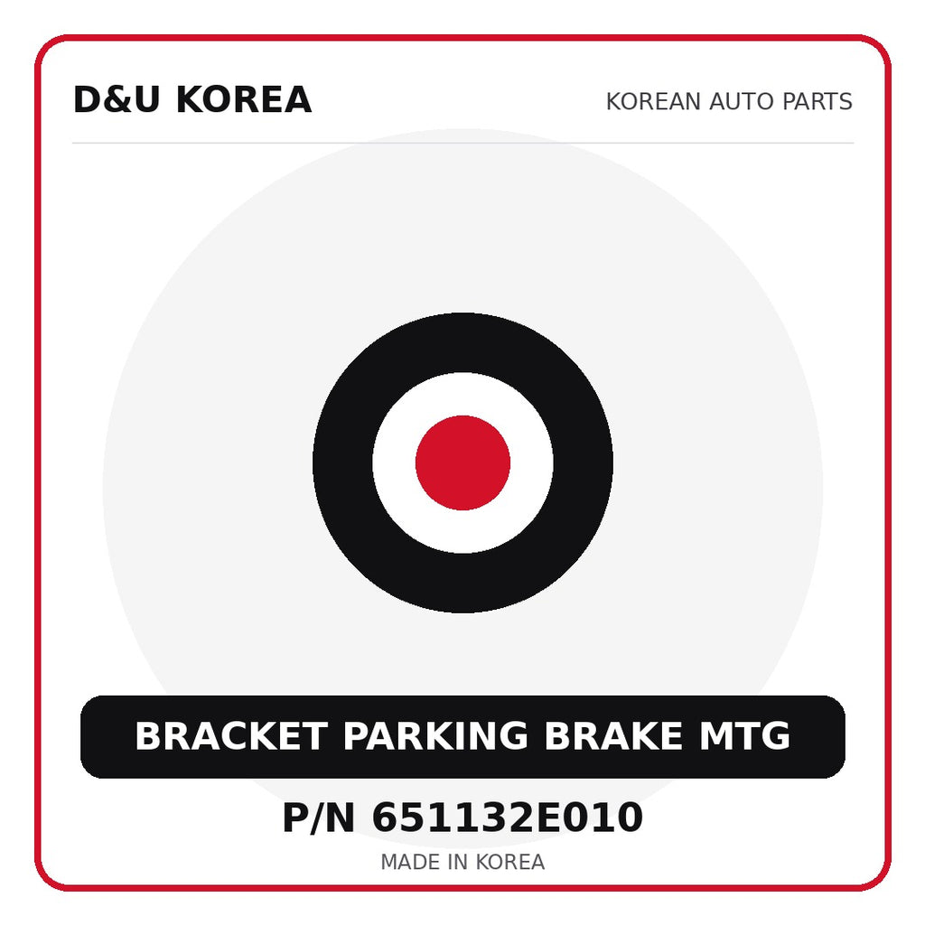 Genuine Mobis BRACKET PARKING BRAKE MTG 651132E010 - Korean auto parts from D&U Korea