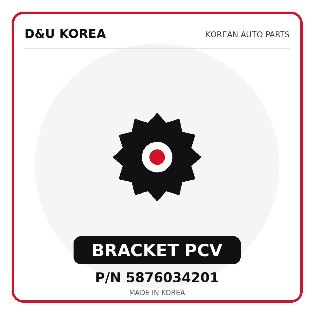 Genuine Mobis BRACKET PCV 5876034201 - Korean auto parts from D&U Korea