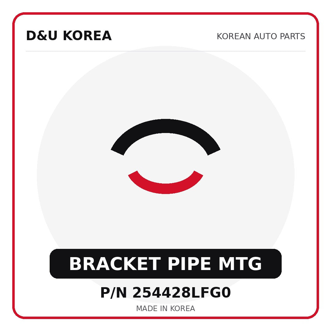 Genuine Mobis BRACKET PIPE MTG 254428LFG0 - Korean auto parts from D&U Korea