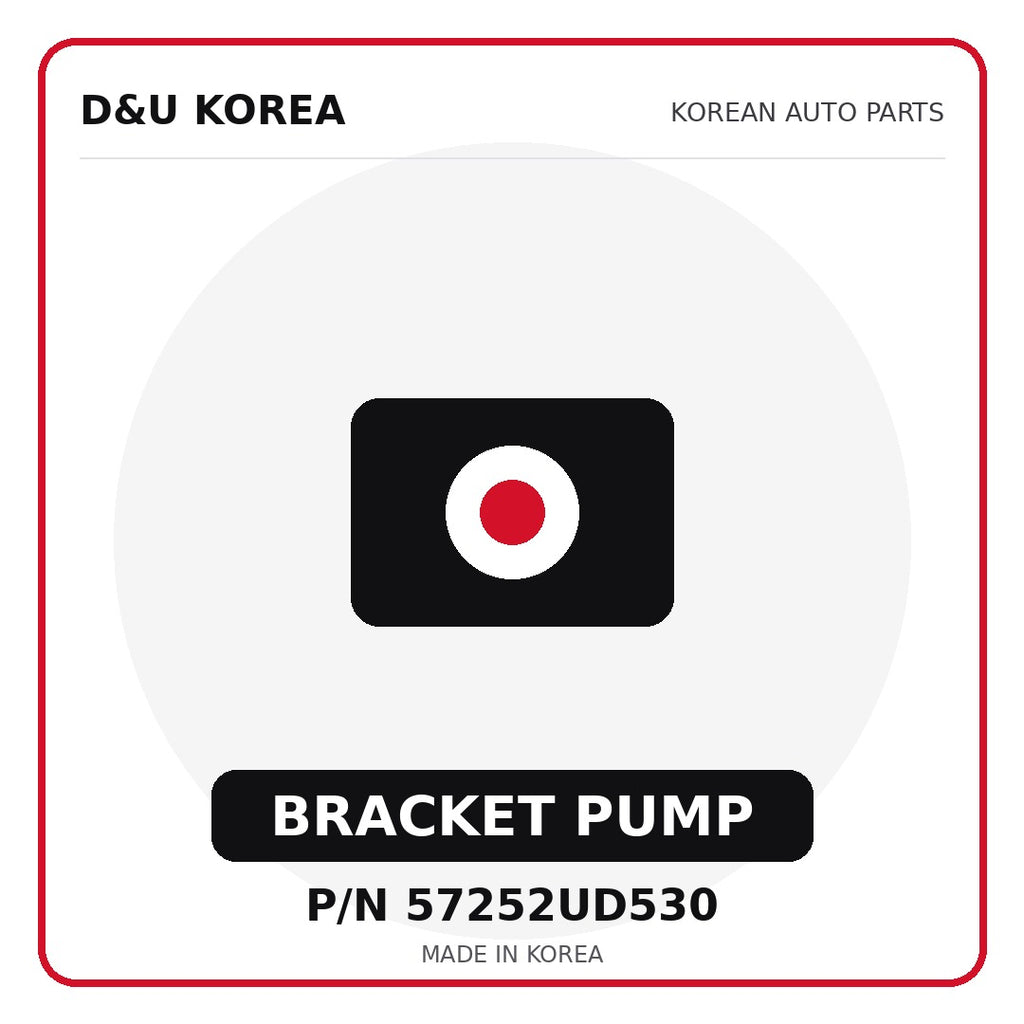 Genuine Mobis BRACKET PUMP 57252UD530 - Korean auto parts from D&U Korea