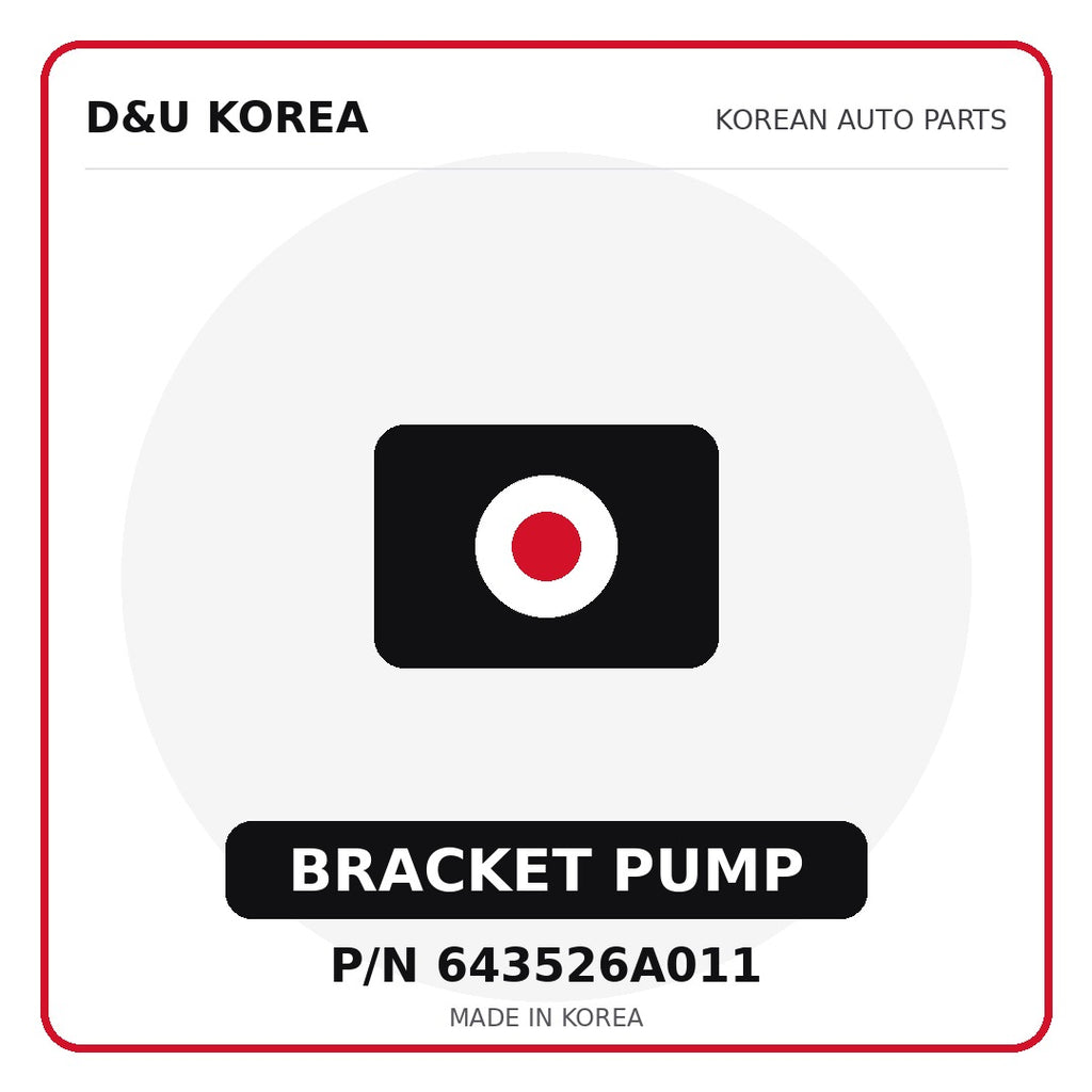 Genuine Mobis BRACKET PUMP 643526A011 - Korean auto parts from D&U Korea