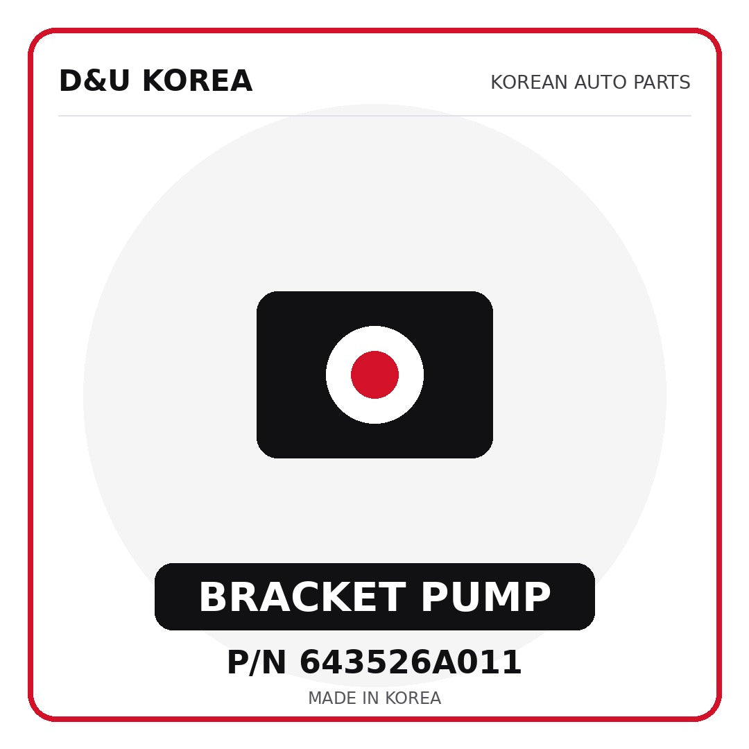 Genuine Mobis BRACKET PUMP 643526A011 - Korean auto parts from D&U Korea