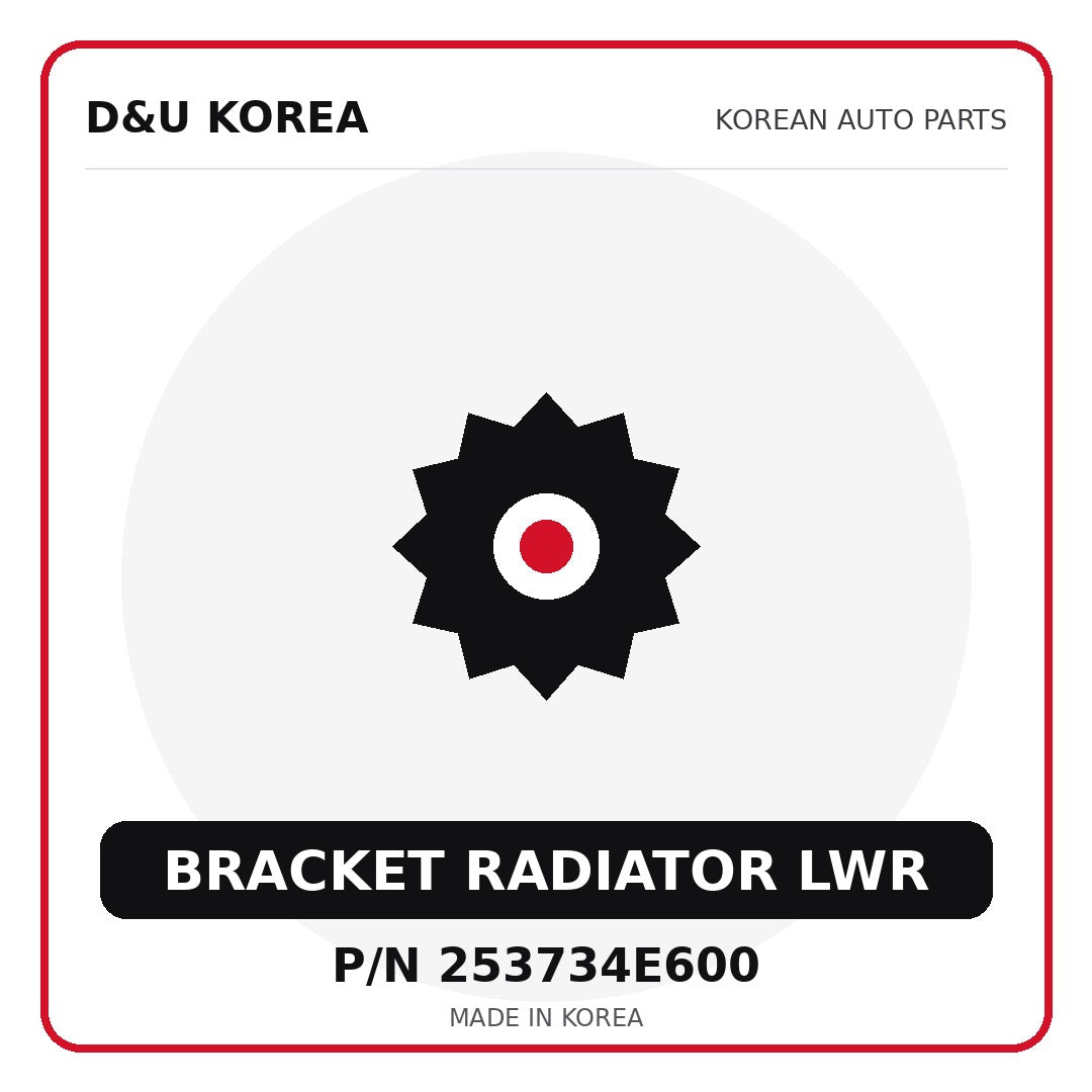 Genuine Mobis BRACKET RADIATOR LWR 253734E600 - Korean auto parts from D&U Korea