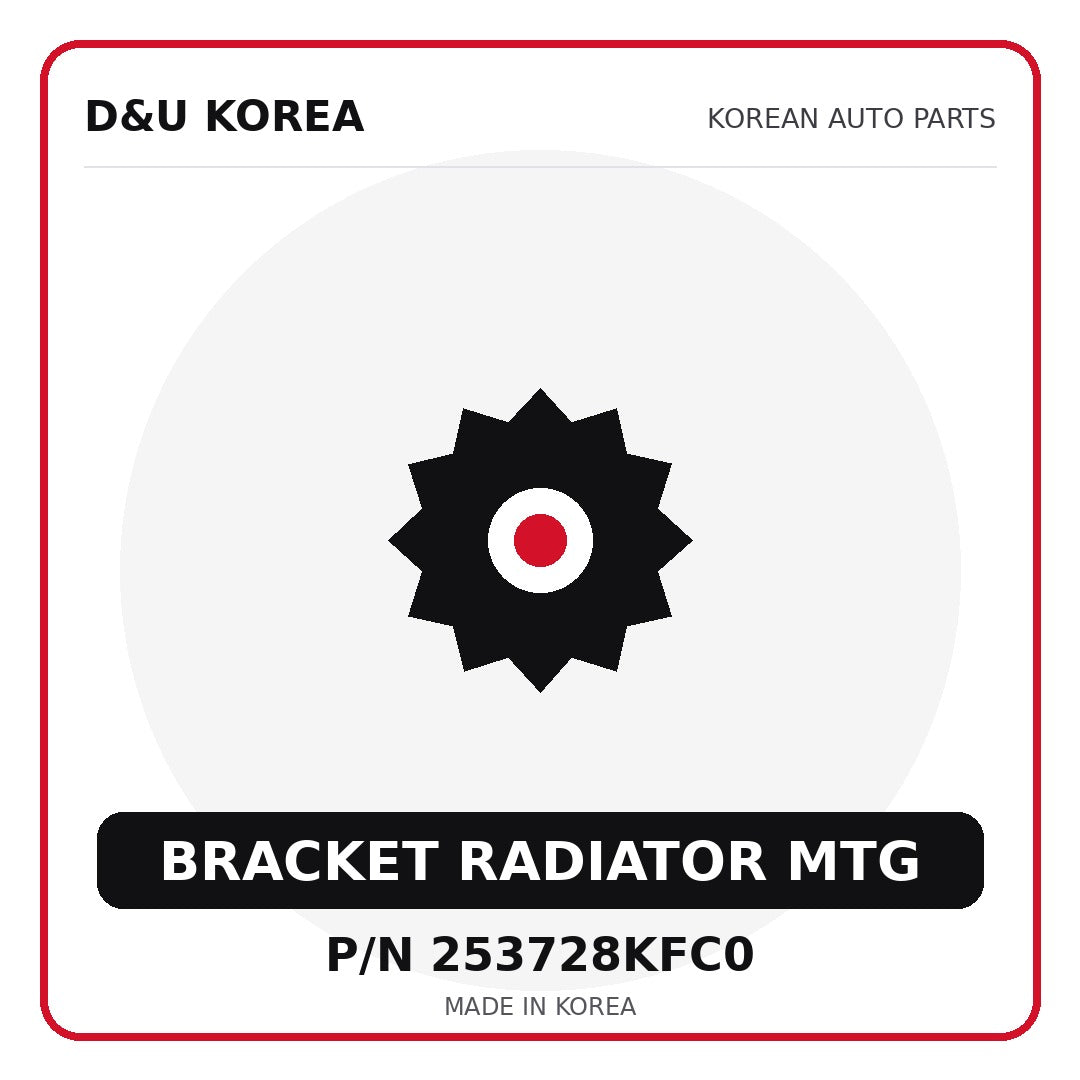 Genuine Mobis BRACKET RADIATOR MTG 253728KFC0 - Korean auto parts from D&U Korea