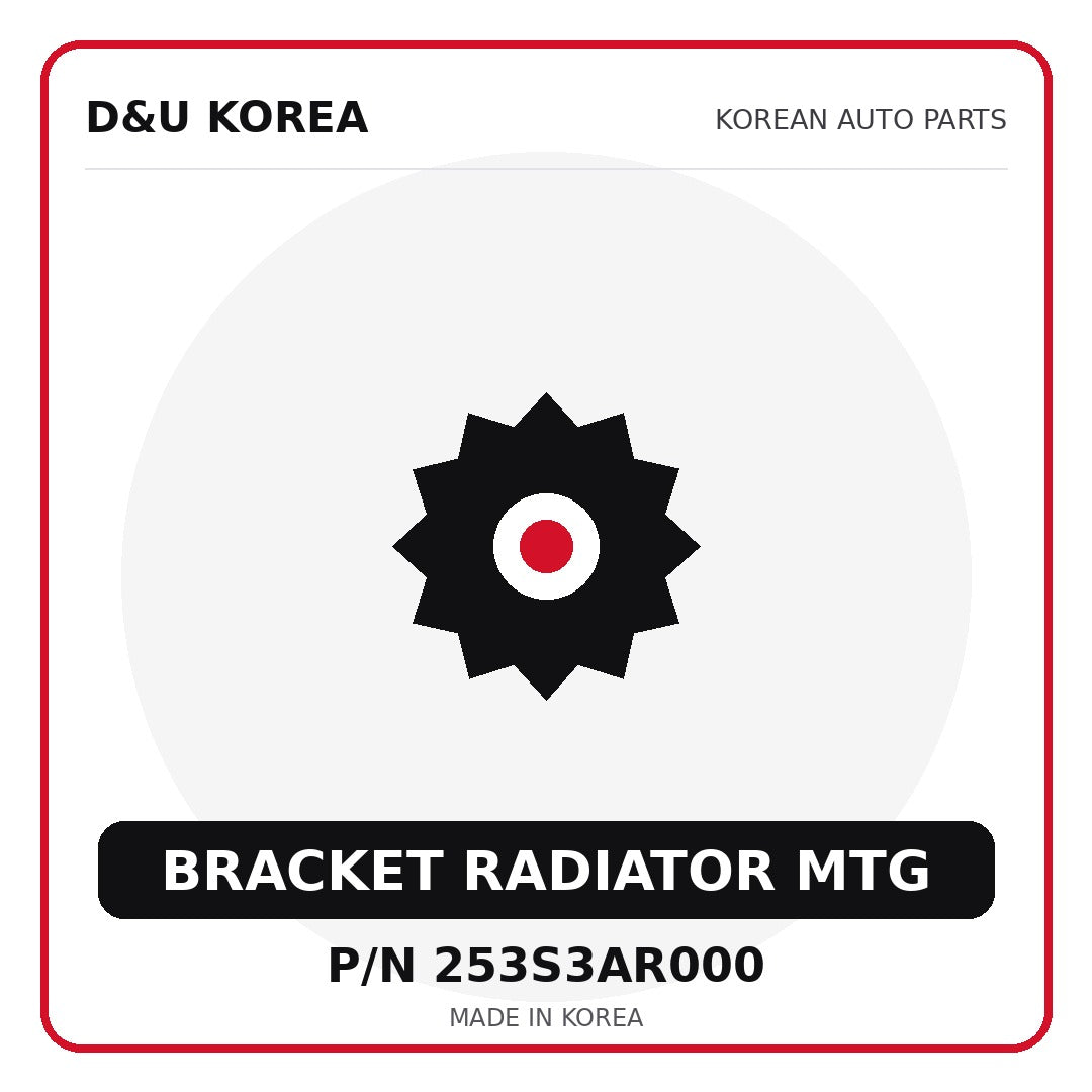 Genuine Mobis BRACKET RADIATOR MTG 253S3AR000 for Korean vehicles | D&U Korea