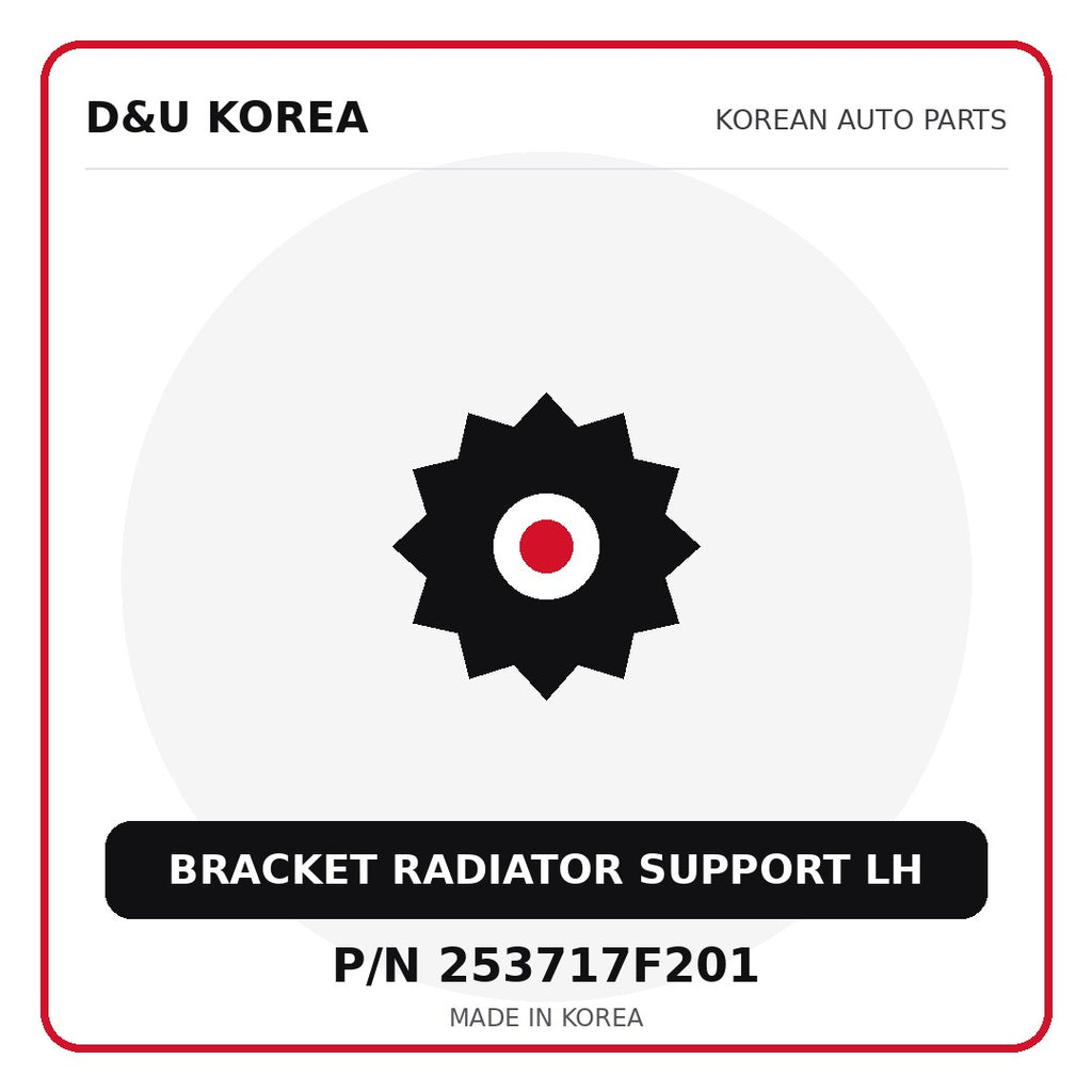 Genuine Mobis BRACKET RADIATOR SUPPORT LH 253717F201 - Korean auto parts from D&U Korea