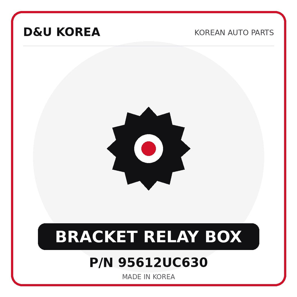 Genuine Mobis BRACKET RELAY BOX 95612UC630 - Korean auto parts from D&U Korea