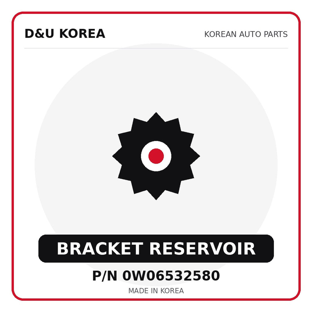 Genuine Mobis BRACKET RESERVOIR 0W06532580 - Korean auto parts from D&U Korea