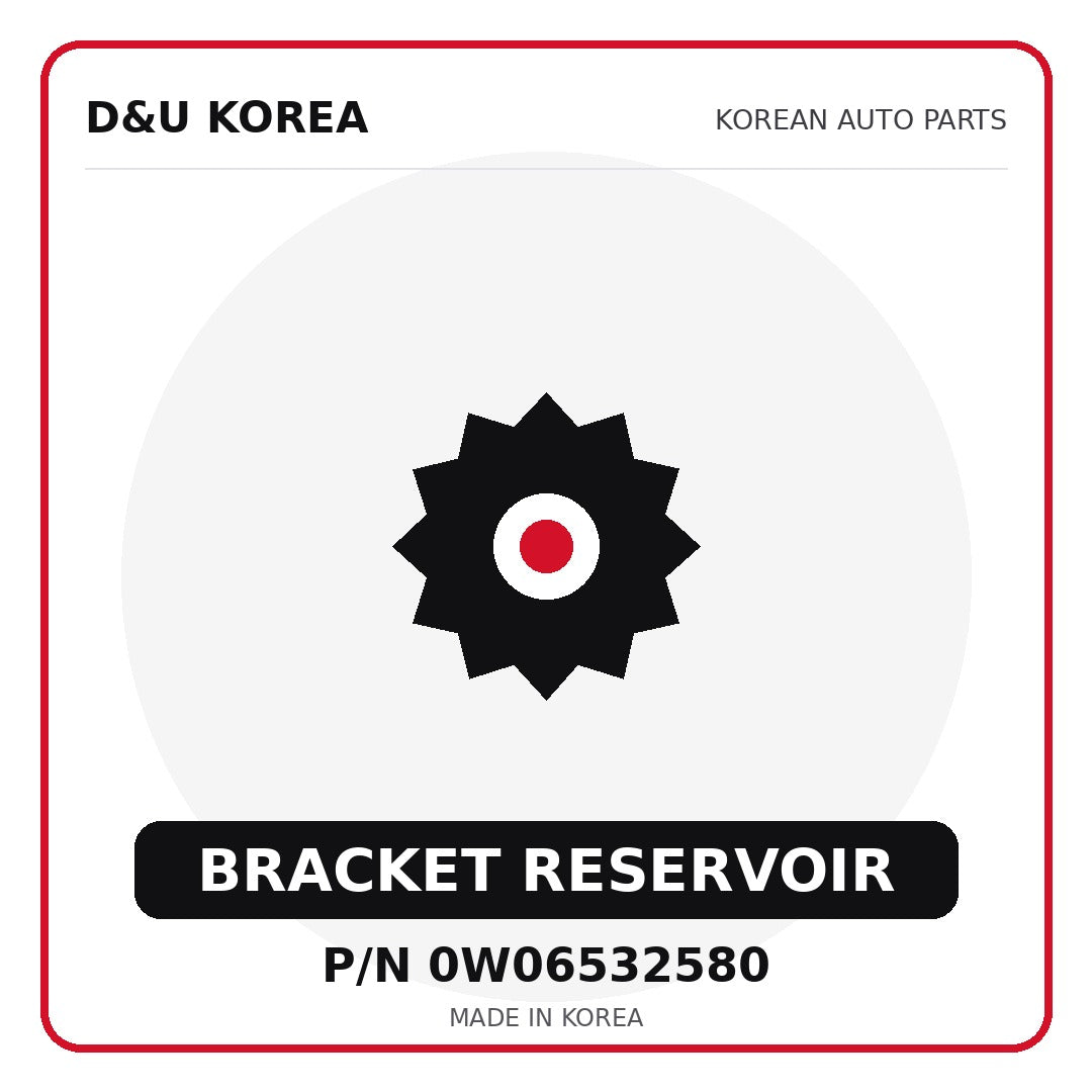 Genuine Mobis BRACKET RESERVOIR 0W06532580 - Korean auto parts from D&U Korea