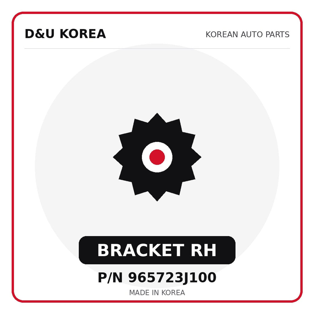 Genuine Mobis BRACKET RH 965723J100 - Korean auto parts from D&U Korea