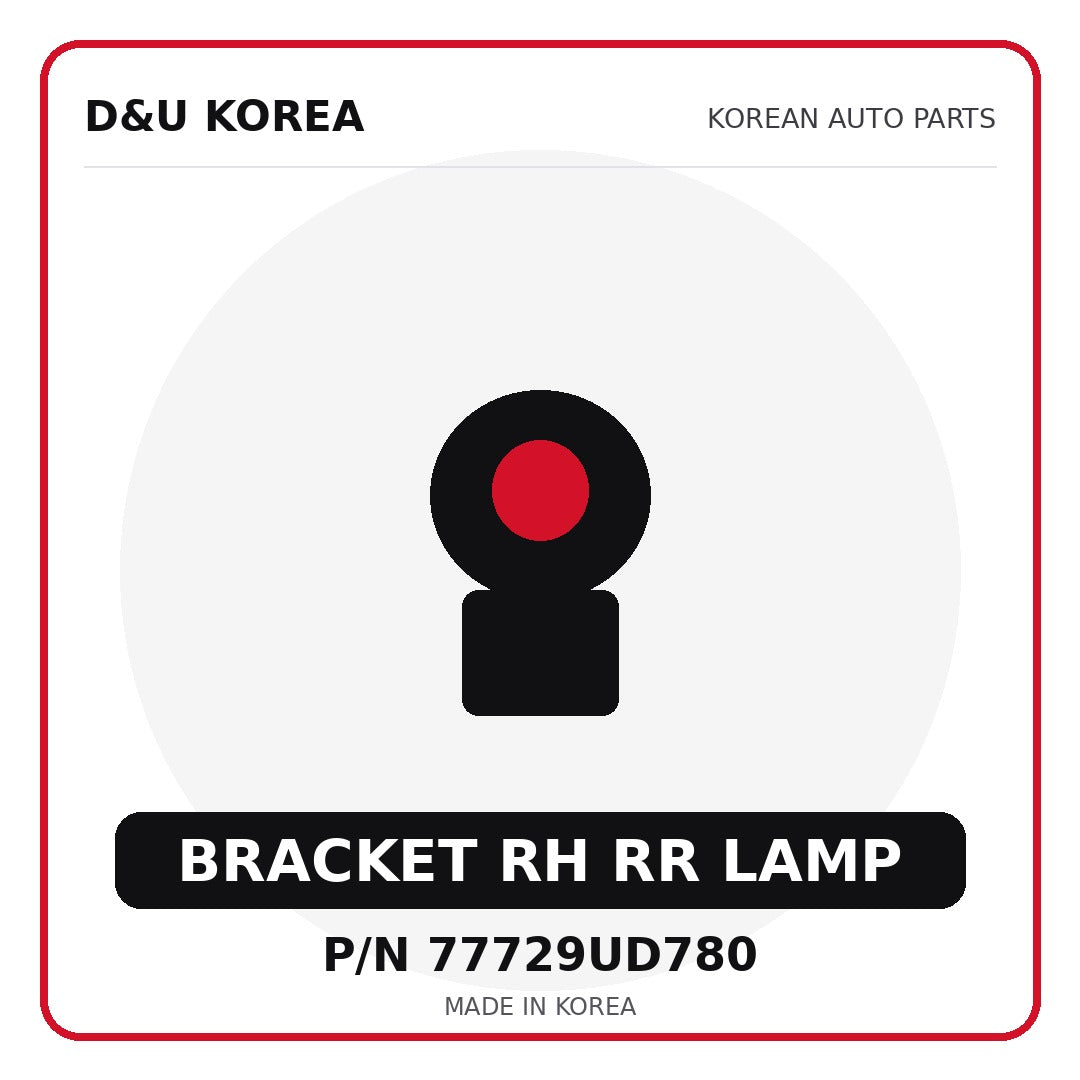 Genuine Mobis BRACKET RH RR LAMP 77729UD780 - Korean auto parts from D&U Korea