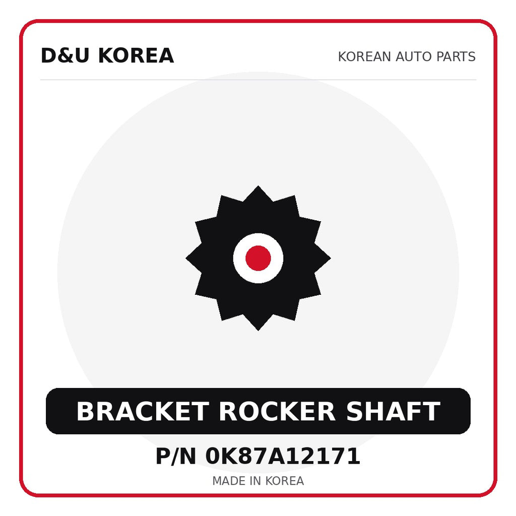 Genuine Mobis BRACKET ROCKER SHAFT 0K87A12171 for Korean vehicles | D&U Korea