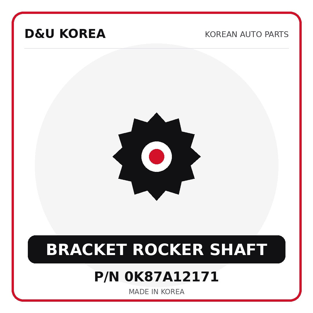 Genuine Mobis BRACKET ROCKER SHAFT 0K87A12171 for Korean vehicles | D&U Korea