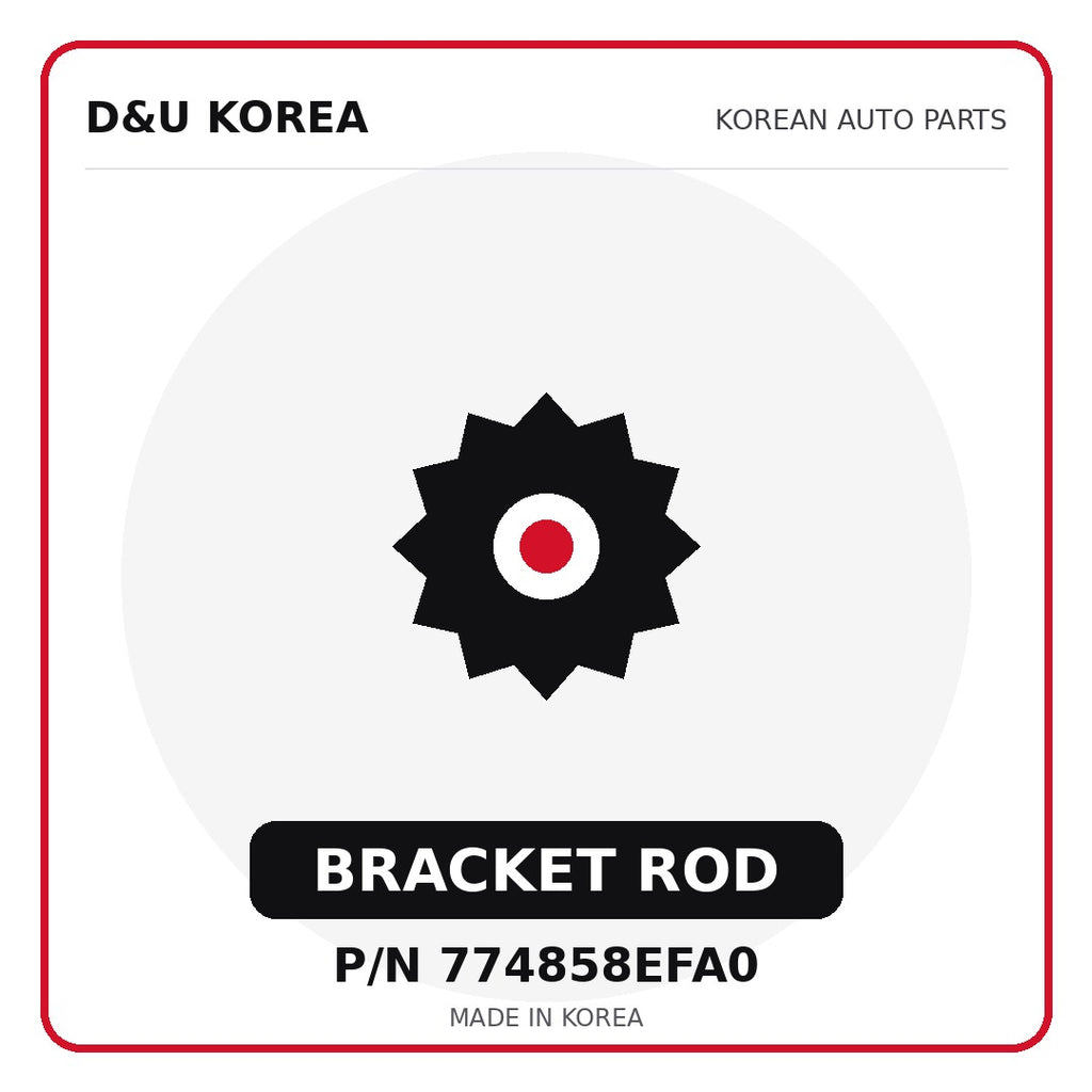 Genuine Mobis BRACKET ROD 774858EFA0 - Korean auto parts from D&U Korea