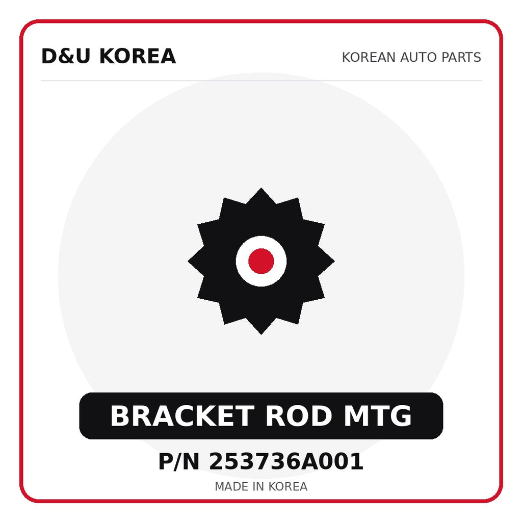 Genuine Mobis BRACKET ROD MTG 253736A001 for Korean vehicles | D&U Korea