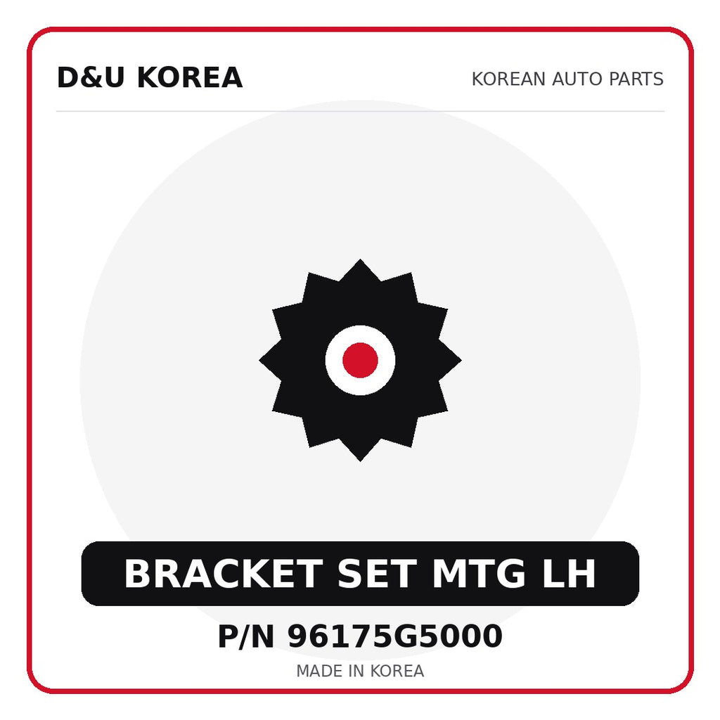 Genuine Mobis BRACKET SET MTG LH 96175G5000 - Korean auto parts from D&U Korea
