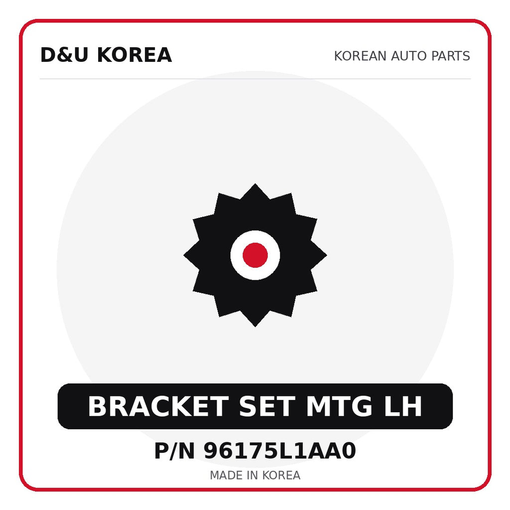 Genuine Mobis BRACKET SET MTG LH 96175L1AA0 - Korean auto parts from D&U Korea