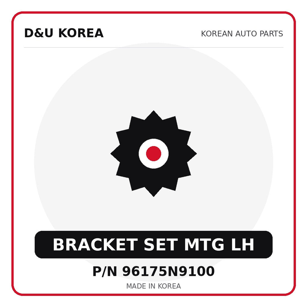 Genuine Mobis BRACKET SET MTG LH 96175N9100 - Korean auto parts from D&U Korea