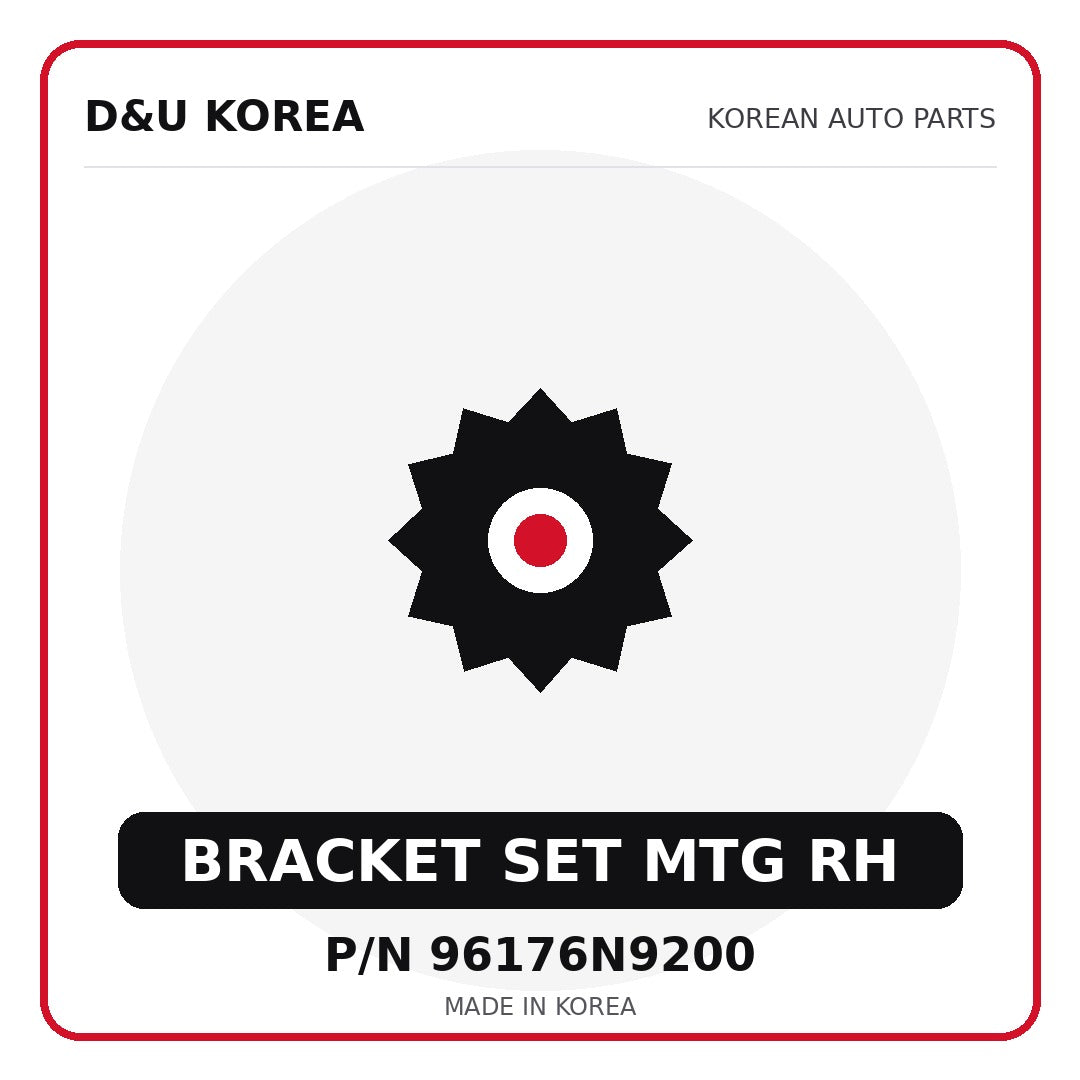 Genuine Mobis BRACKET SET MTG RH 96176N9200 - Korean auto parts from D&U Korea