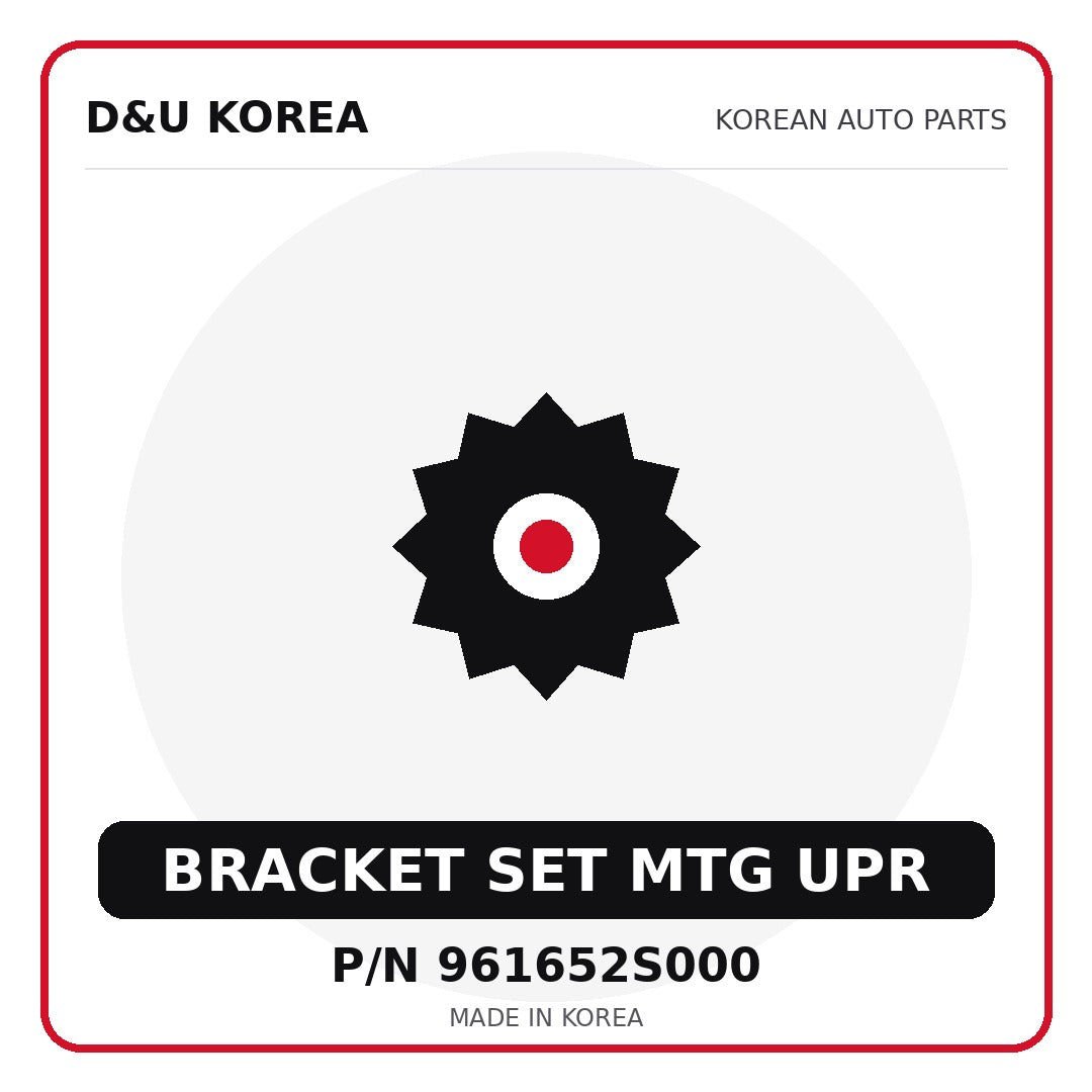 Genuine Mobis BRACKET SET MTG UPR 961652S000 - Korean auto parts from D&U Korea