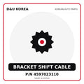 Genuine Mobis BRACKET SHIFT CABLE 4597023110 - Korean auto parts from D&U Korea
