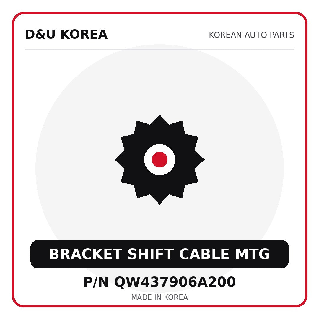Genuine Mobis BRACKET SHIFT CABLE MTG QW437906A200 for Korean vehicles | D&U Korea