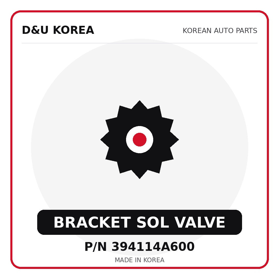 Genuine Mobis BRACKET SOL VALVE 394114A600 - Korean auto parts from D&U Korea