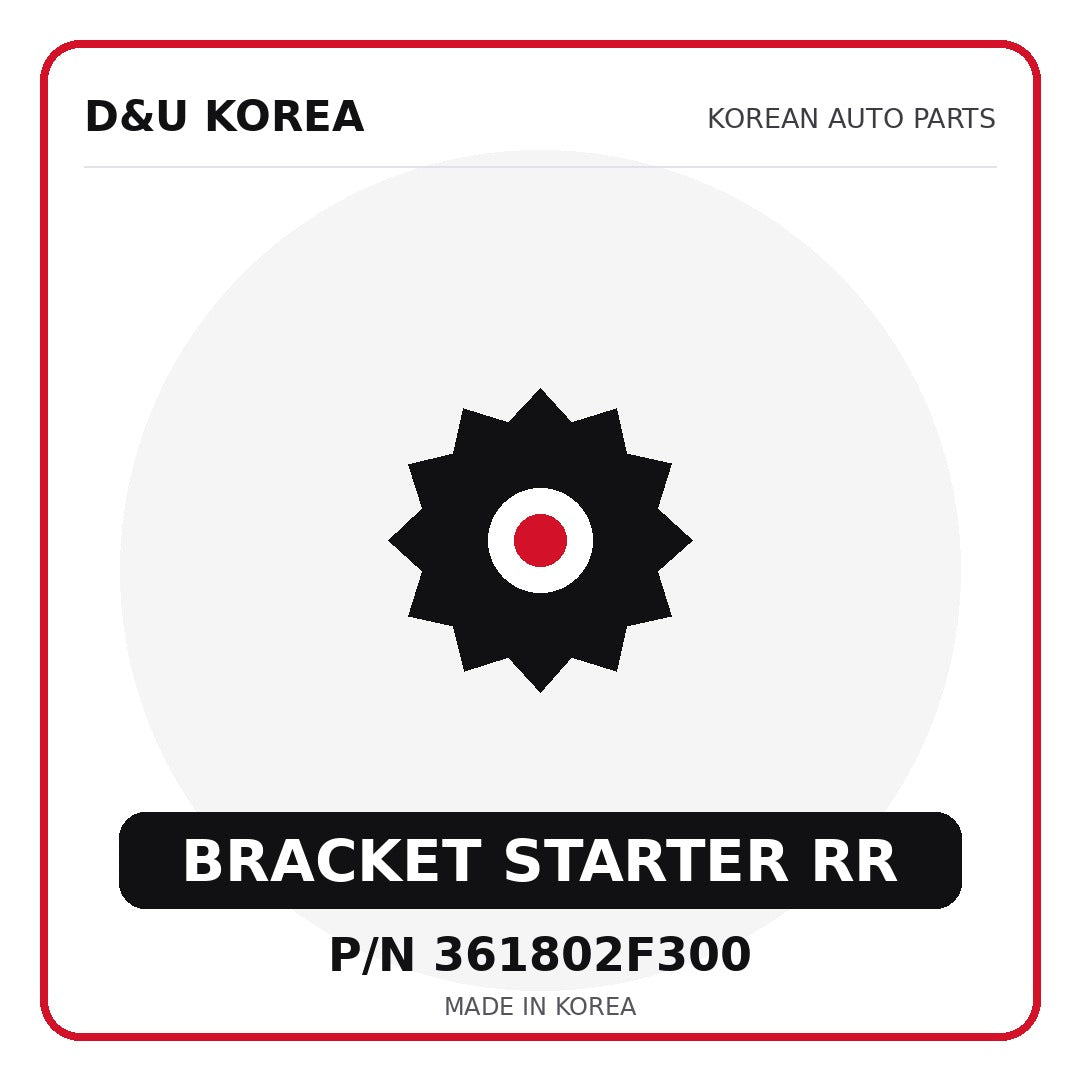 Genuine Mobis BRACKET STARTER RR 361802F300 - Korean auto parts from D&U Korea