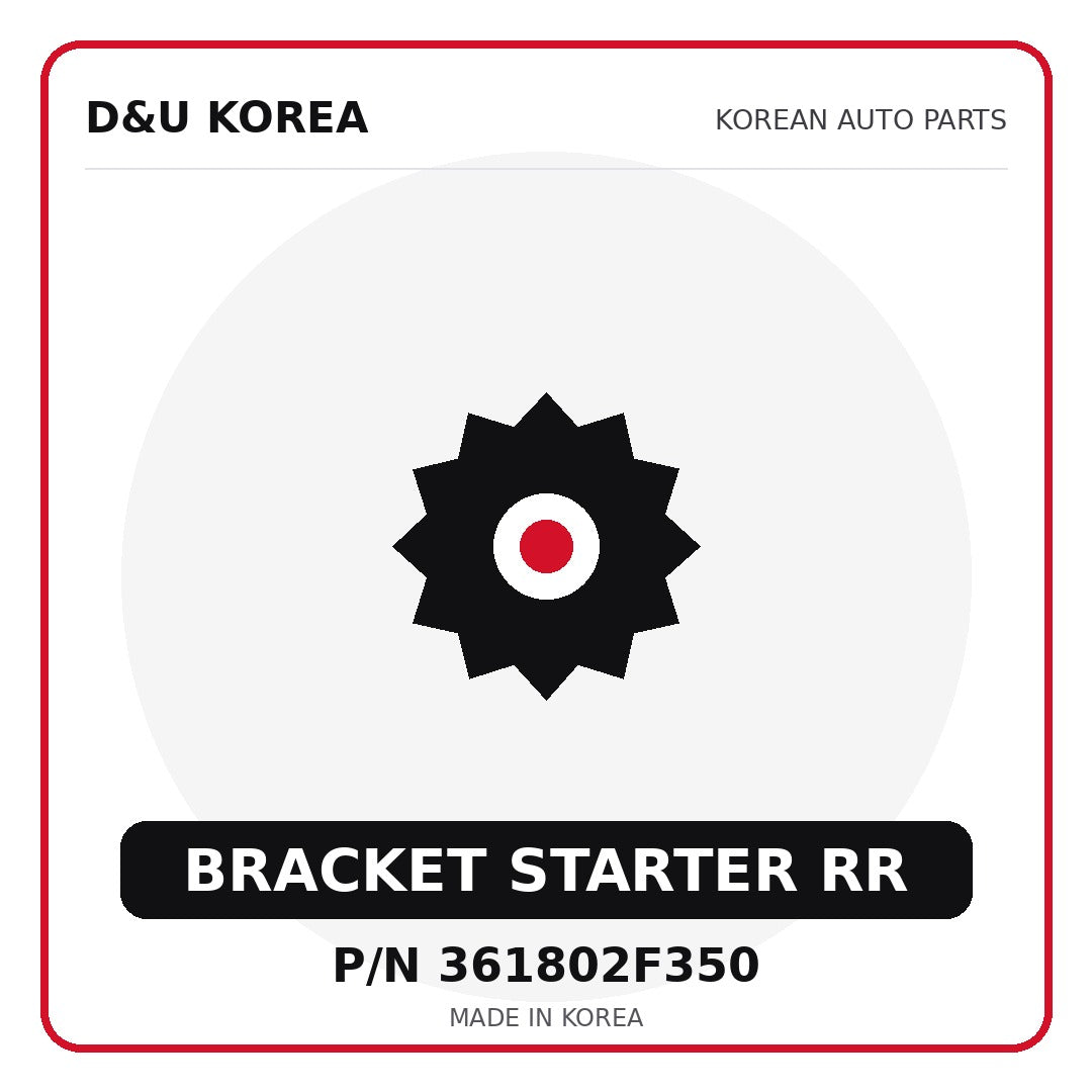 Genuine Mobis BRACKET STARTER RR 361802F350 - Korean auto parts from D&U Korea