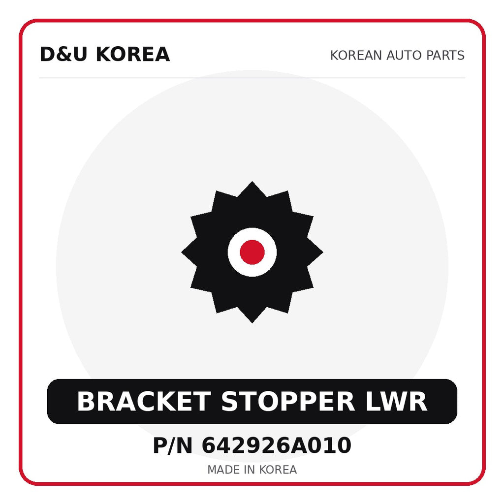 Genuine Mobis BRACKET STOPPER LWR 642926A010 - Korean auto parts from D&U Korea