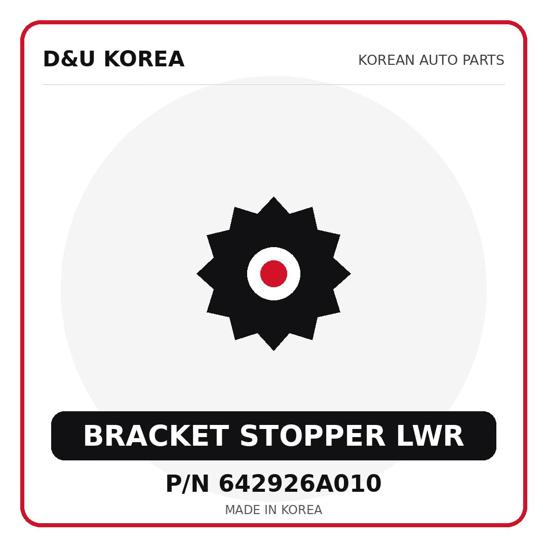 Genuine Mobis BRACKET STOPPER LWR 642926A010 - Korean auto parts from D&U Korea