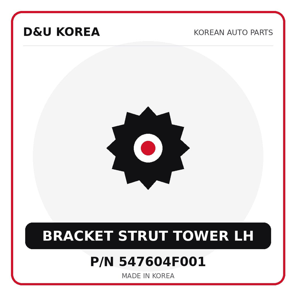 Genuine Mobis BRACKET STRUT TOWER LH 547604F001 - Korean auto parts from D&U Korea
