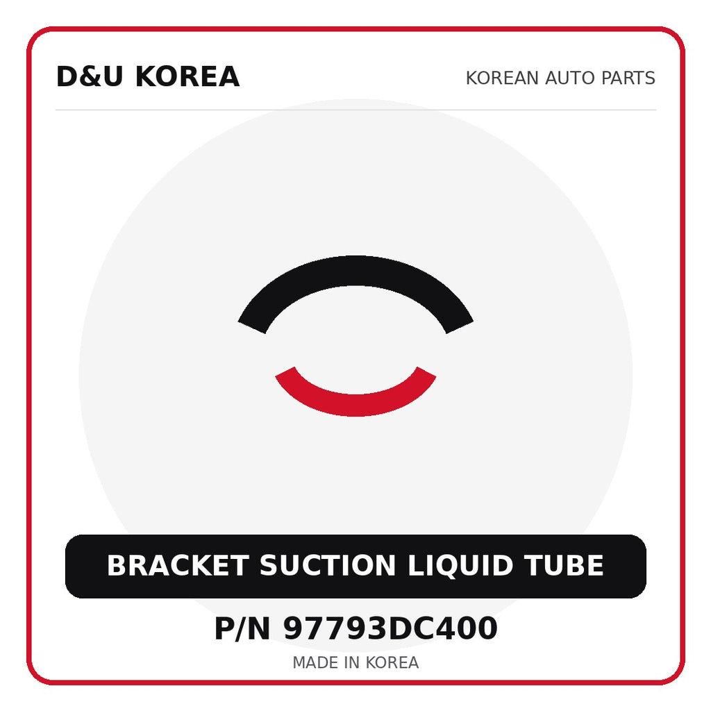 Genuine Mobis BRACKET SUCTION LIQUID TUBE 97793DC400 for Korean vehicles | D&U Korea