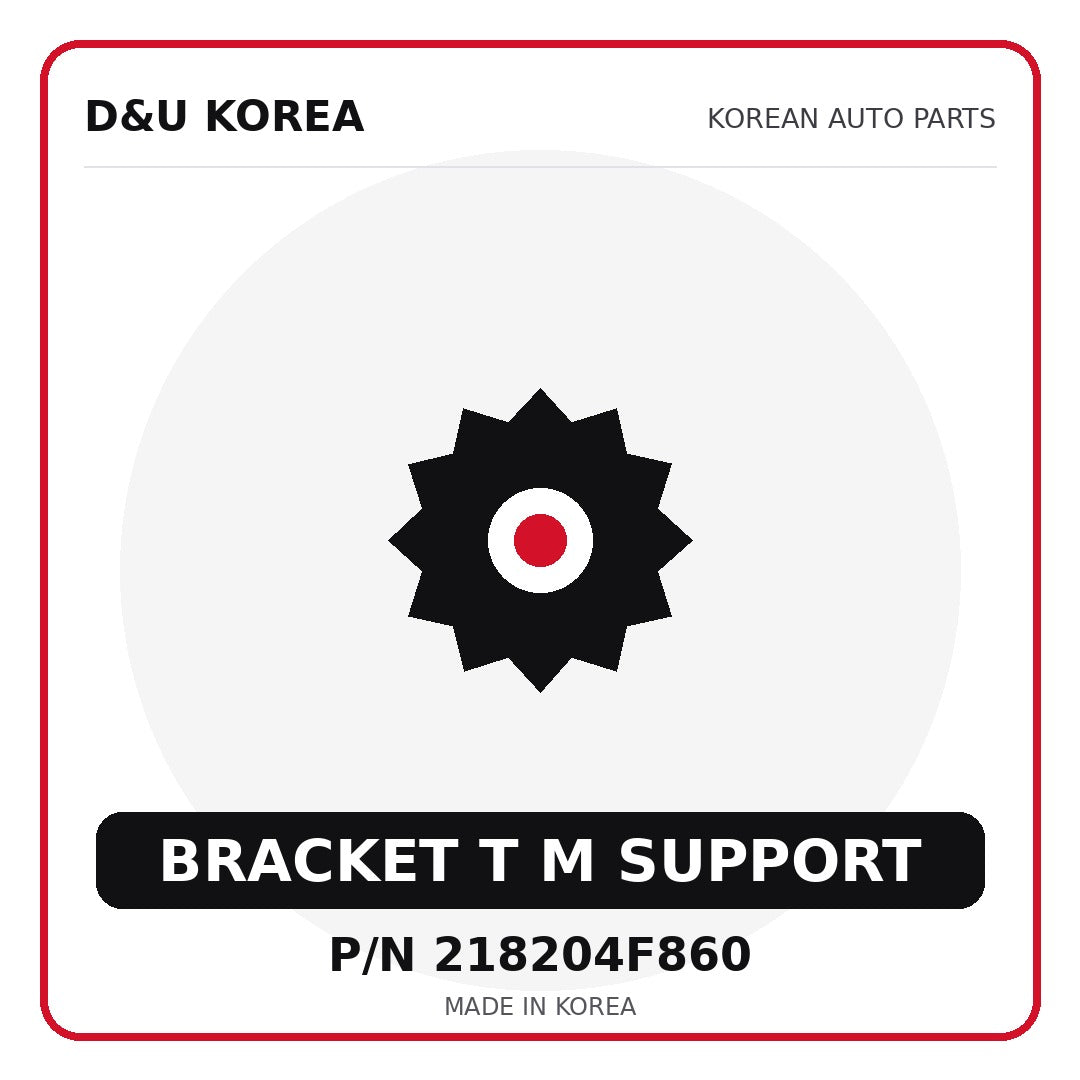 Genuine Mobis BRACKET T M SUPPORT 218204F860 - Korean auto parts from D&U Korea