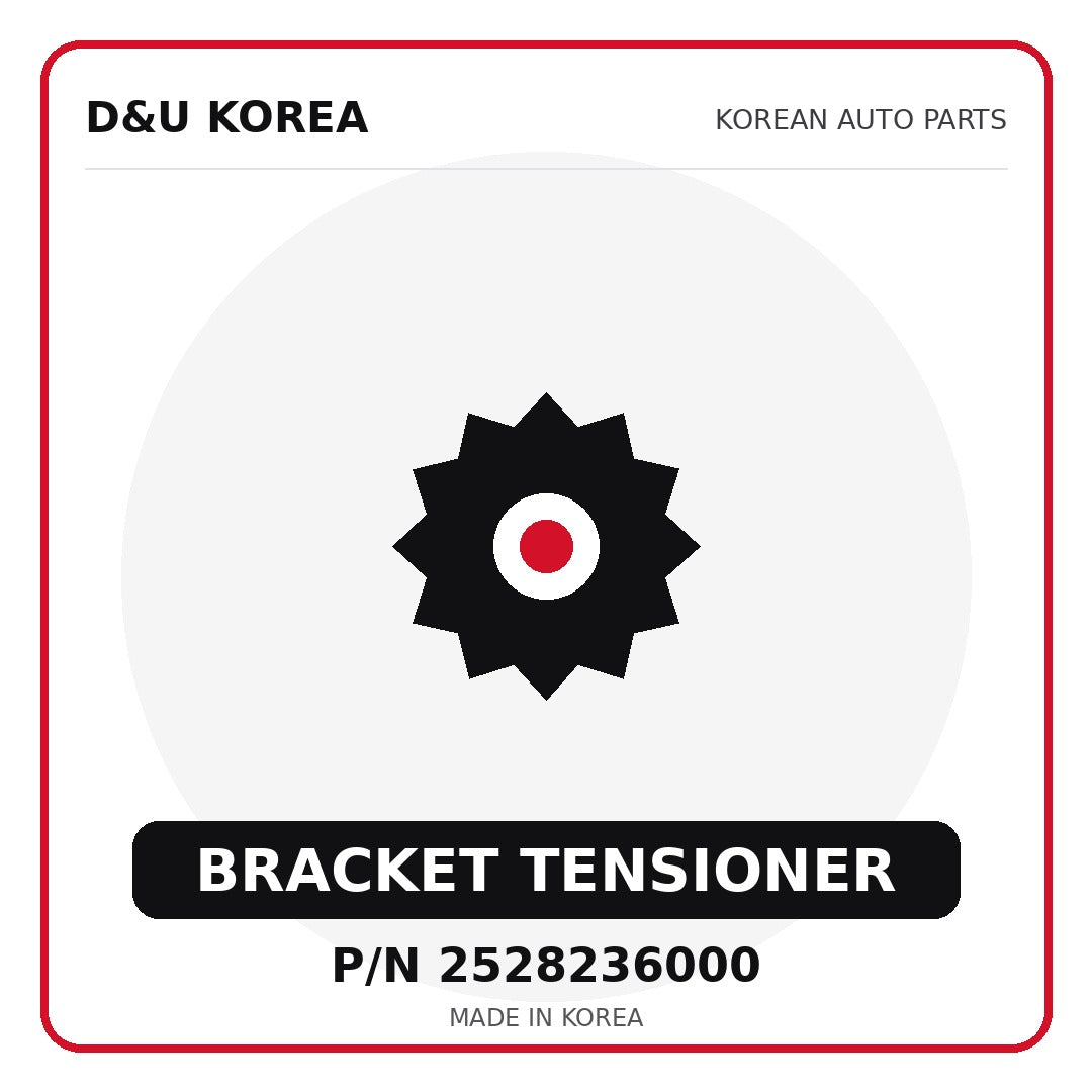 Genuine Mobis BRACKET TENSIONER 2528236000 - Korean auto parts from D&U Korea