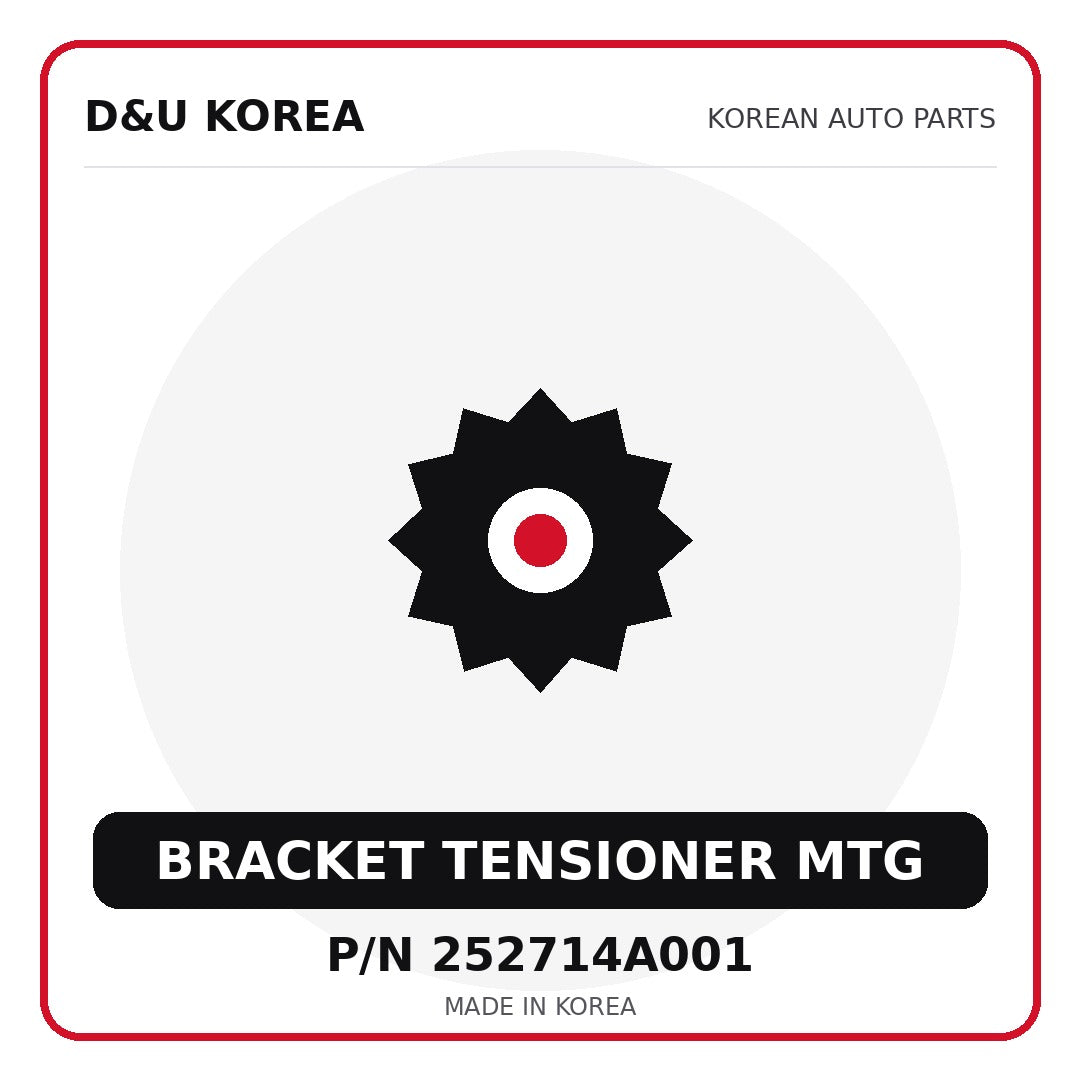 Genuine Mobis BRACKET TENSIONER MTG 252714A001 - Korean auto parts from D&U Korea