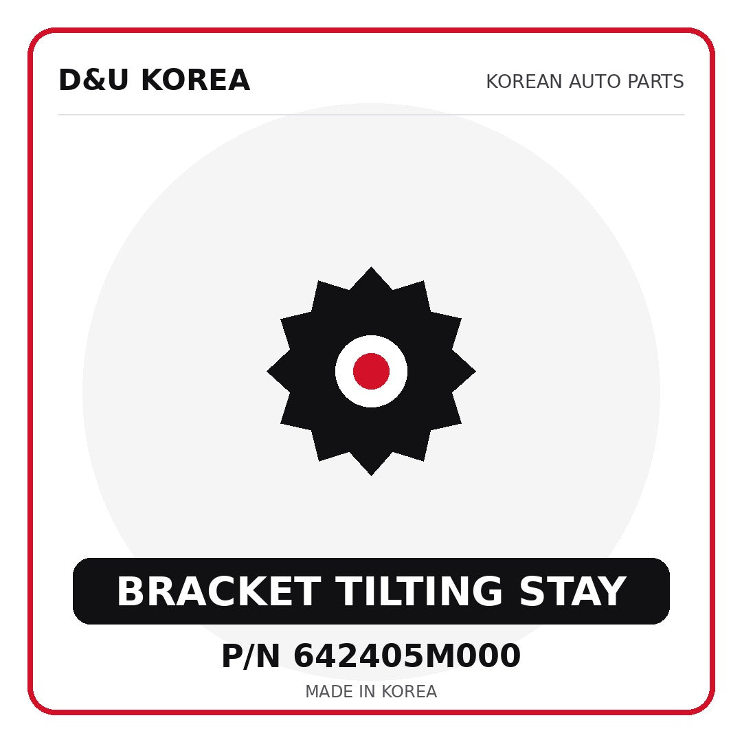 Genuine Mobis BRACKET TILTING STAY 642405M000 - Korean auto parts from D&U Korea