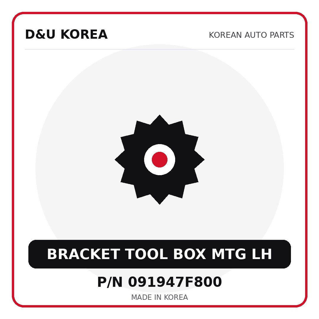 Genuine Mobis BRACKET TOOL BOX MTG LH 091947F800 - Korean auto parts from D&U Korea