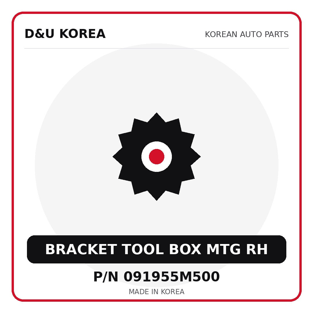 Genuine Mobis BRACKET TOOL BOX MTG RH 091955M500 for Korean vehicles | D&U Korea