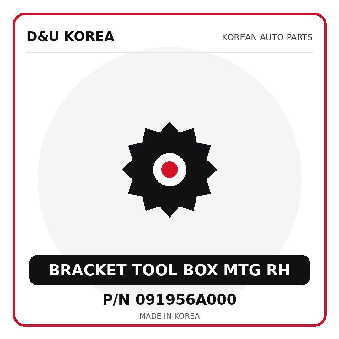 Genuine Mobis BRACKET TOOL BOX MTG RH 091956A000 - Korean auto parts from D&U Korea