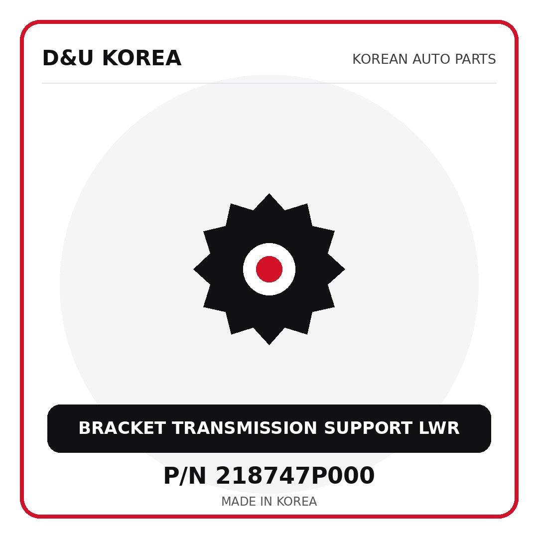 Genuine Mobis BRACKET TRANSMISSION SUPPORT LWR 218747P000 - Korean auto parts from D&U Korea