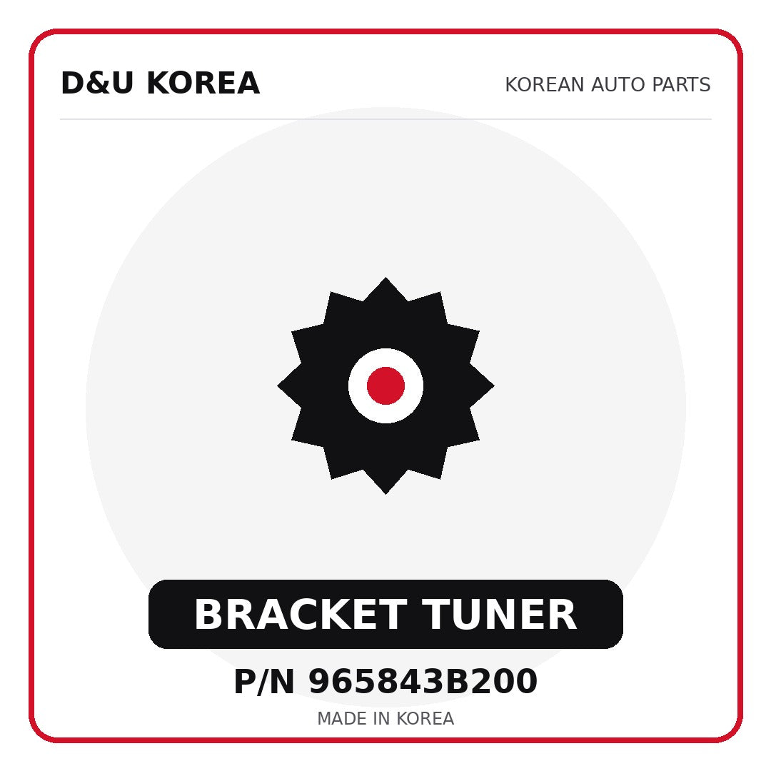 Genuine Mobis BRACKET TUNER 965843B200 - Korean auto parts from D&U Korea