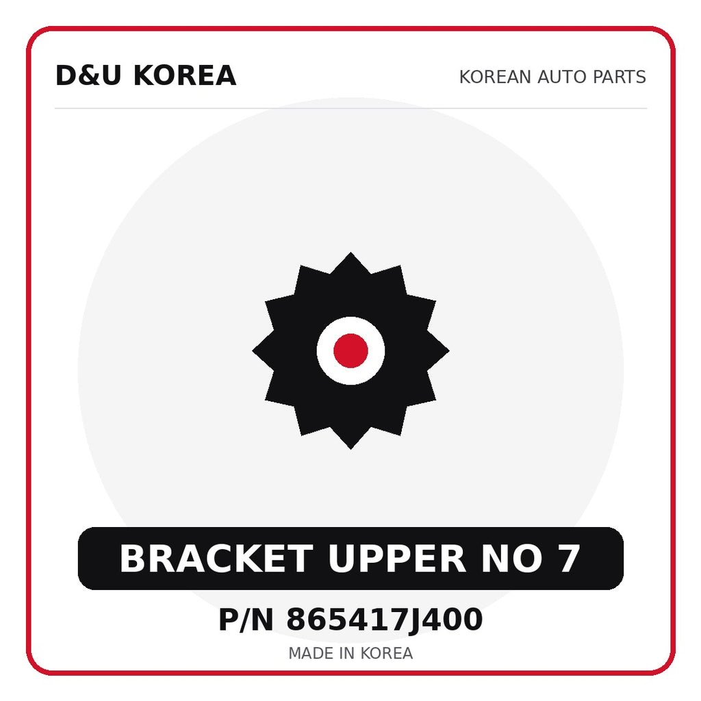 Genuine Mobis BRACKET UPPER NO 7 865417J400 - Korean auto parts from D&U Korea