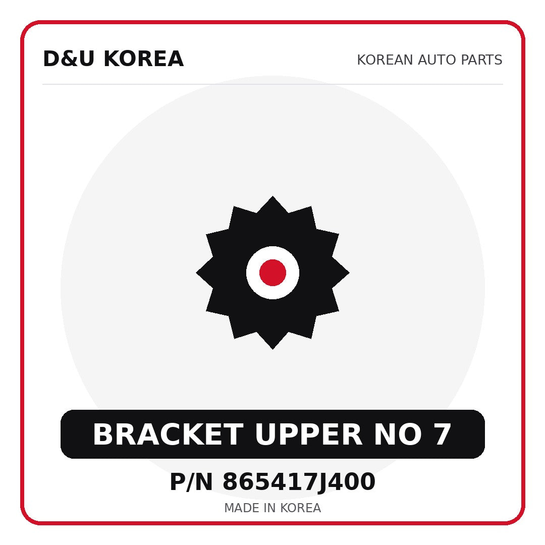 Genuine Mobis BRACKET UPPER NO 7 865417J400 - Korean auto parts from D&U Korea