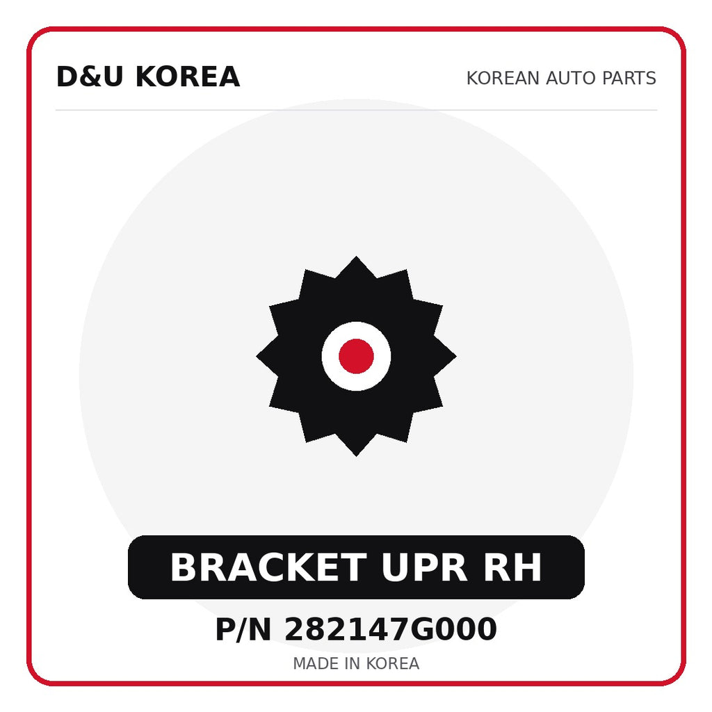 Genuine Mobis BRACKET UPR RH 282147G000 - Korean auto parts from D&U Korea