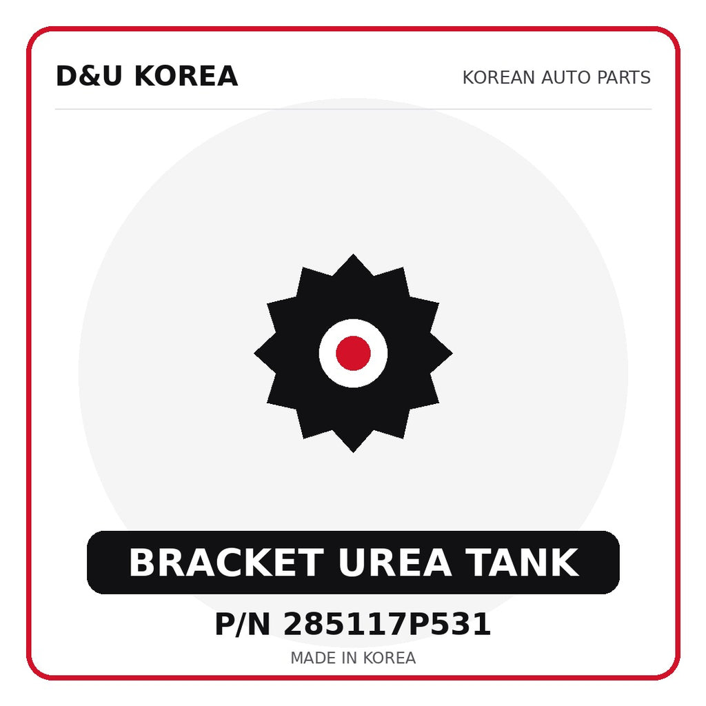 Genuine Mobis BRACKET UREA TANK 285117P531 - Korean auto parts from D&U Korea